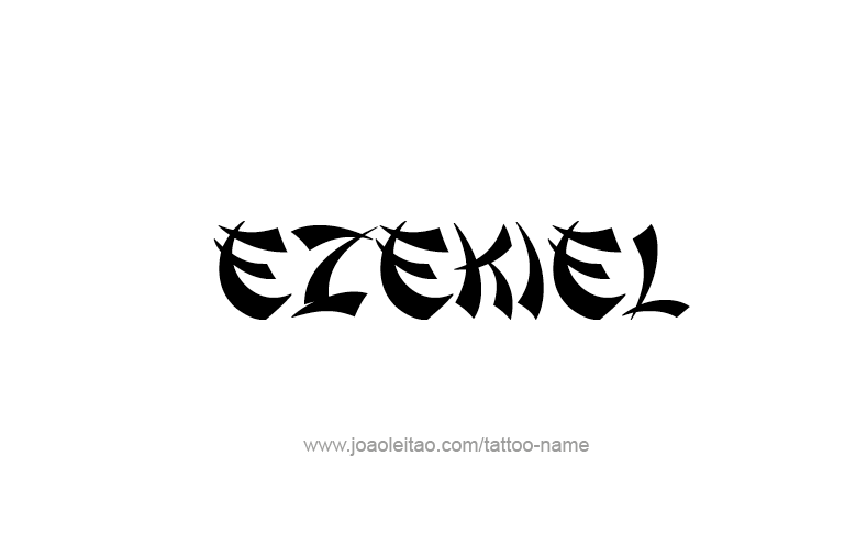 Tattoo Design Prophet Name Ezekiel