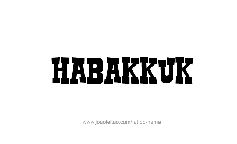 Tattoo Design Prophet Name Habakkuk