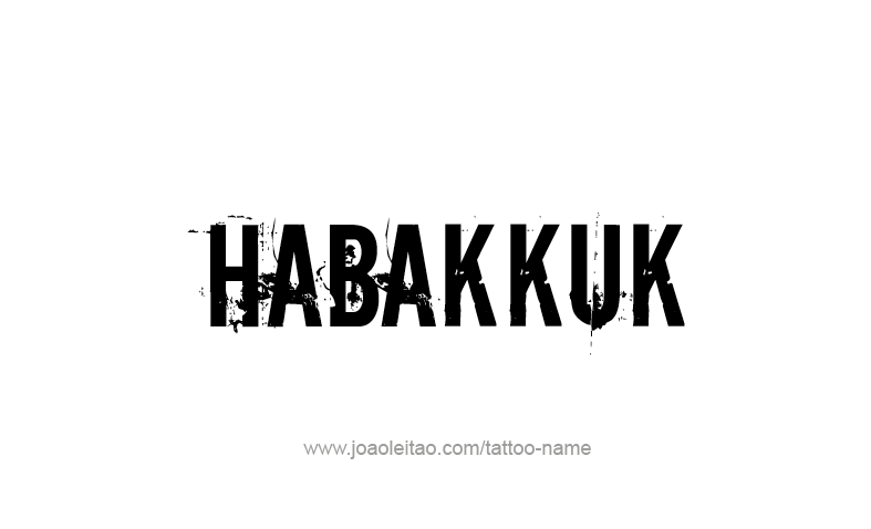 Tattoo Design Prophet Name Habakkuk