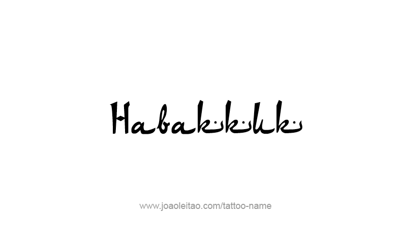 Tattoo Design Prophet Name Habakkuk