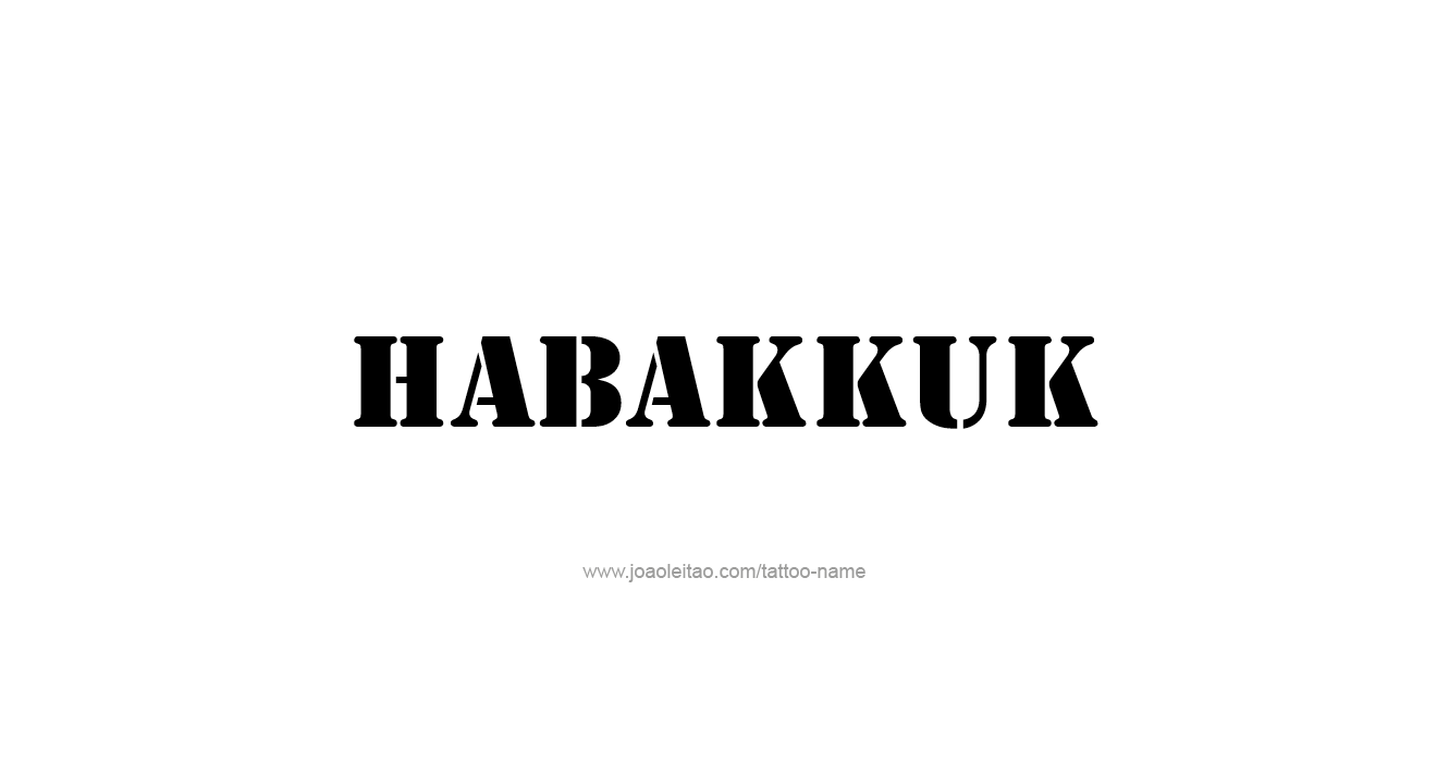 Tattoo Design Prophet Name Habakkuk