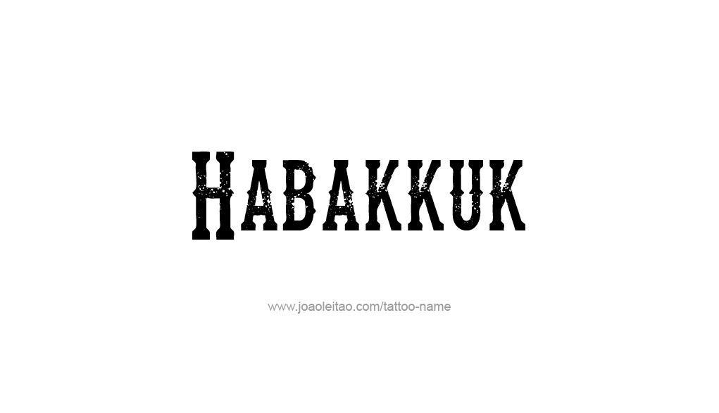 Tattoo Design Prophet Name Habakkuk