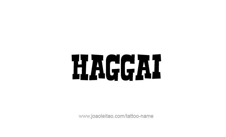 Tattoo Design Prophet Name Haggai