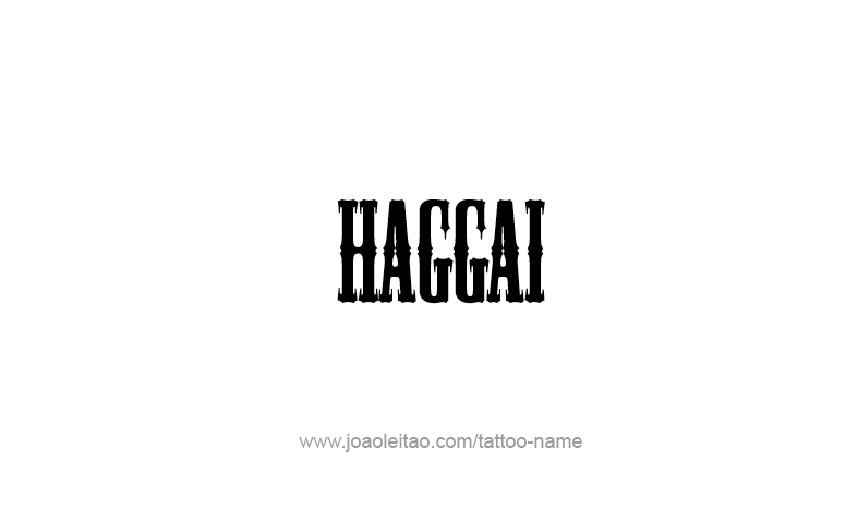 Tattoo Design Prophet Name Haggai