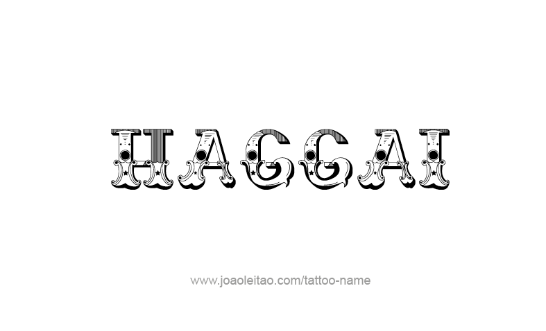 Tattoo Design Prophet Name Haggai