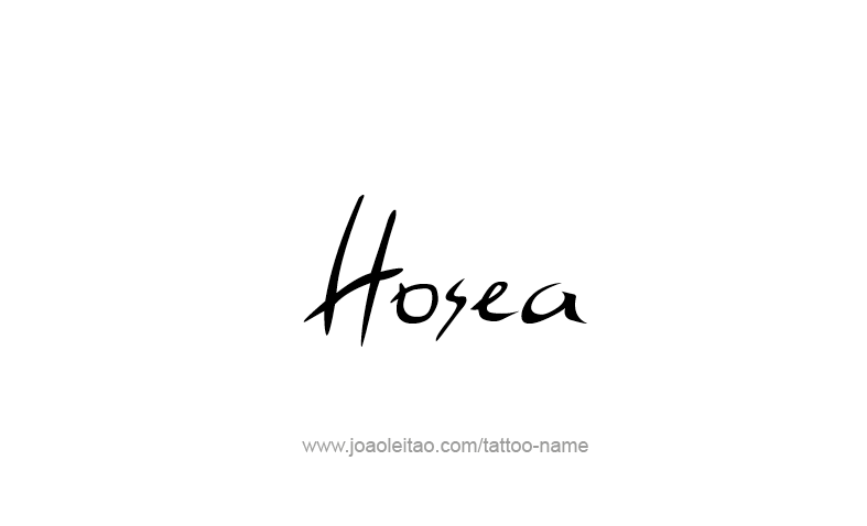 Tattoo Design Prophet Name Hosea