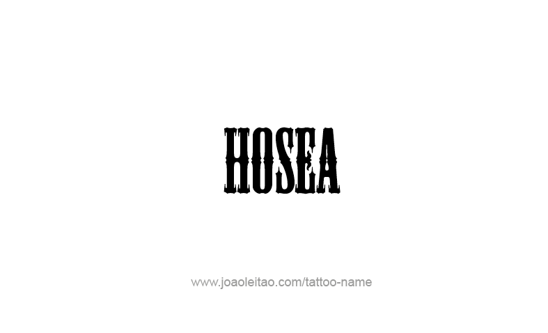 Tattoo Design Prophet Name Hosea