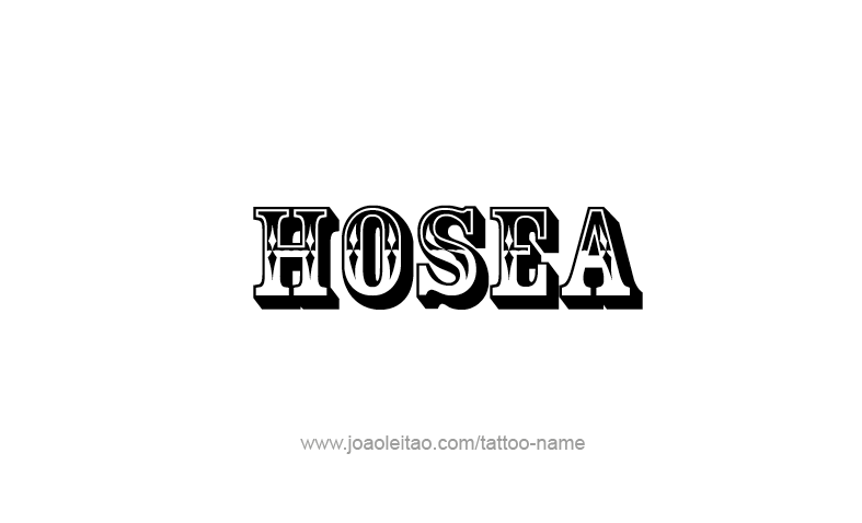 Tattoo Design Prophet Name Hosea