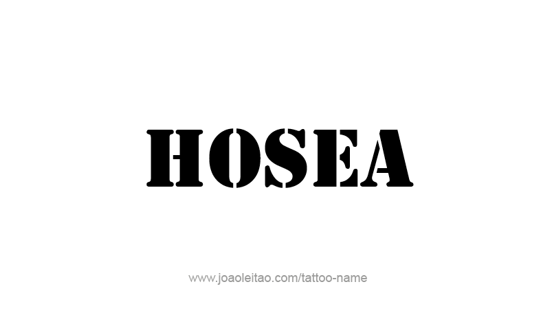 Tattoo Design Prophet Name Hosea