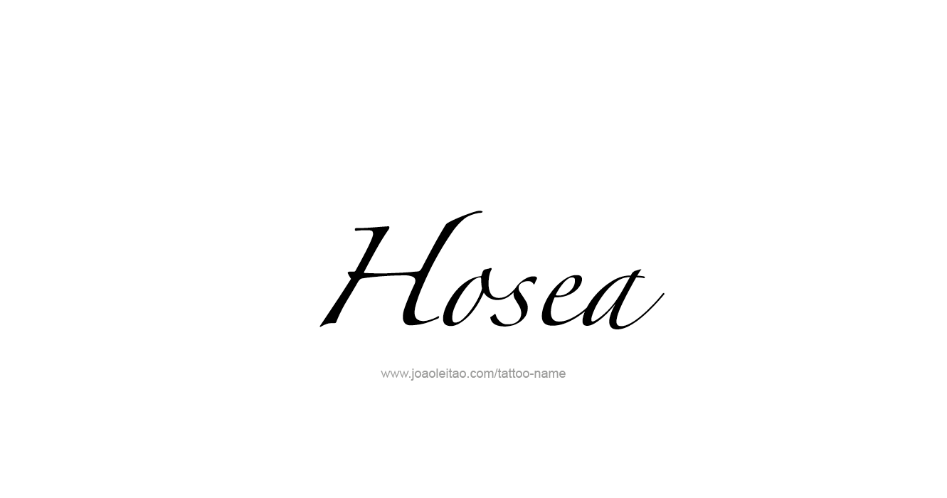 Tattoo Design Prophet Name Hosea