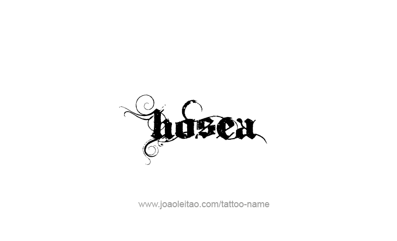 Tattoo Design Prophet Name Hosea