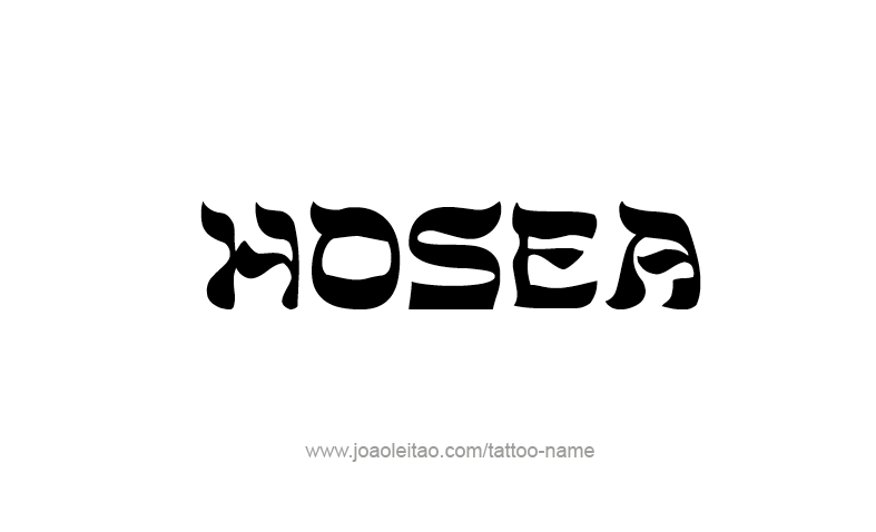 Tattoo Design Prophet Name Hosea