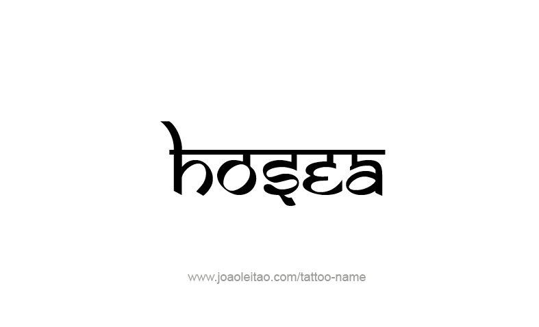 Tattoo Design Prophet Name Hosea