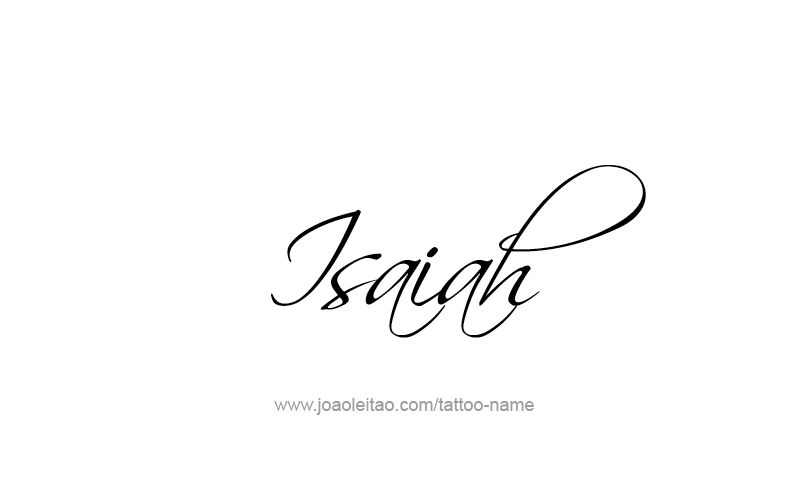 Tattoo Design Prophet Name Isaiah