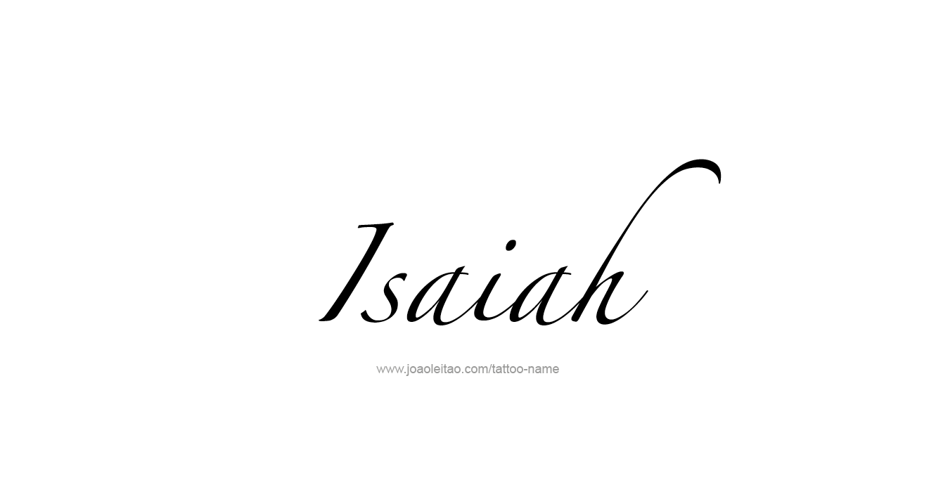 Tattoo Design Prophet Name Isaiah