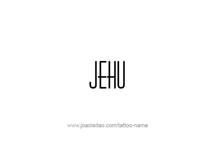 Tattoo Design Prophet Name Jehu