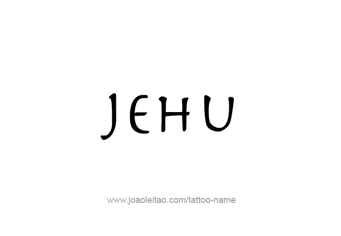 Tattoo Design Prophet Name Jehu