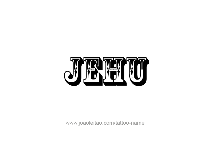 Tattoo Design Prophet Name Jehu