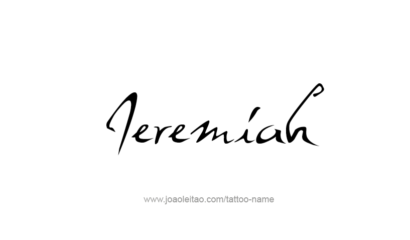 Tattoo Design Prophet Name Jeremiah