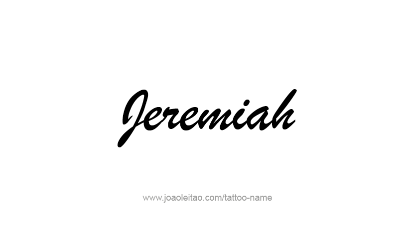 Tattoo Design Prophet Name Jeremiah