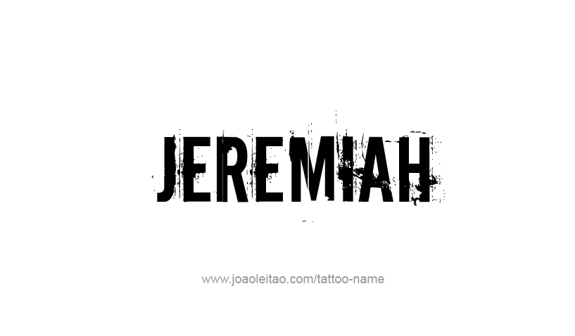 Tattoo Design Prophet Name Jeremiah