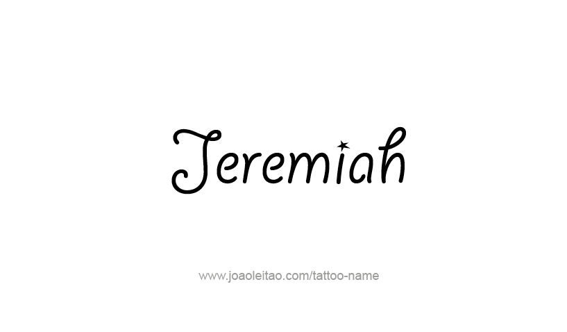 Tattoo Design Prophet Name Jeremiah