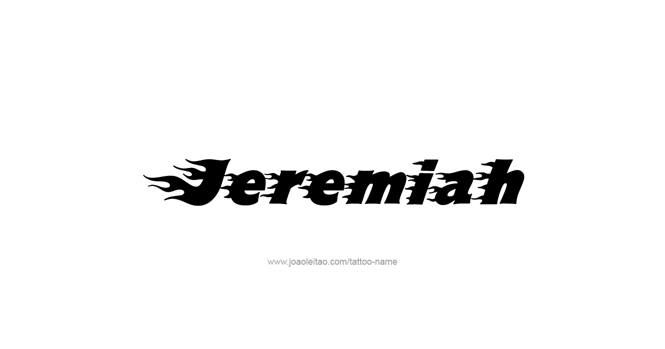Tattoo Design Prophet Name Jeremiah