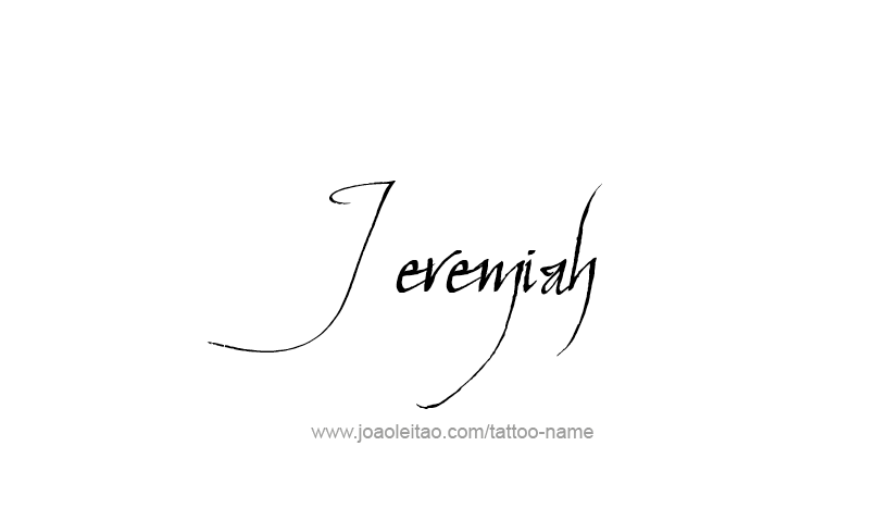 Tattoo Design Prophet Name Jeremiah