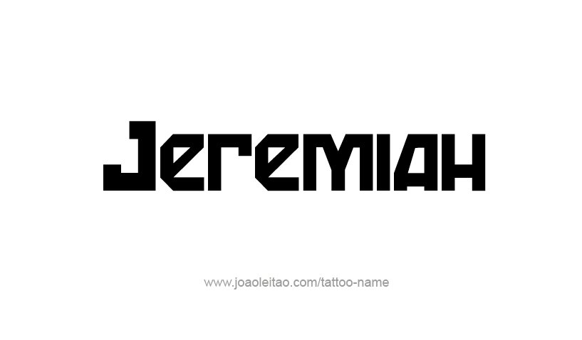 Tattoo Design Prophet Name Jeremiah