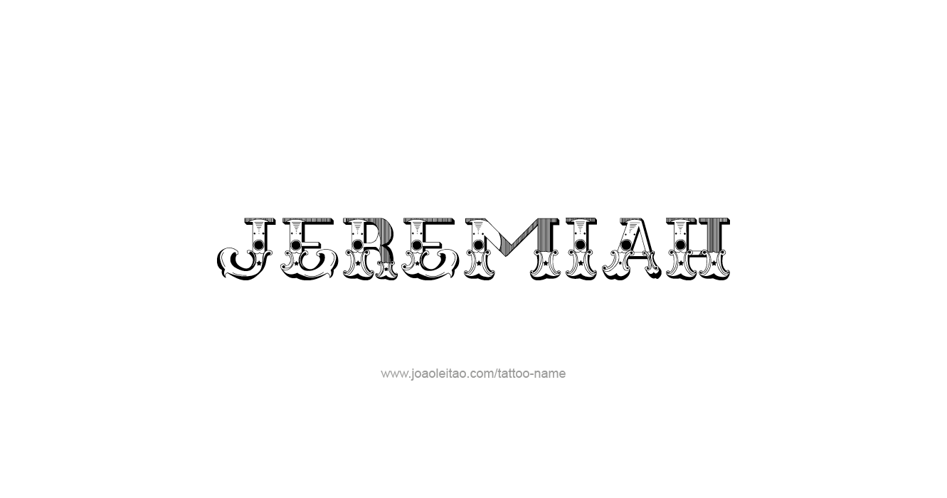 Tattoo Design Prophet Name Jeremiah