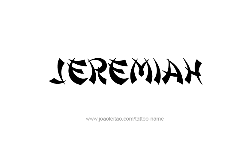 Tattoo Design Prophet Name Jeremiah