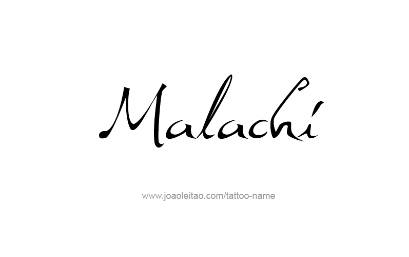 Tattoo Design Prophet Name Malachi