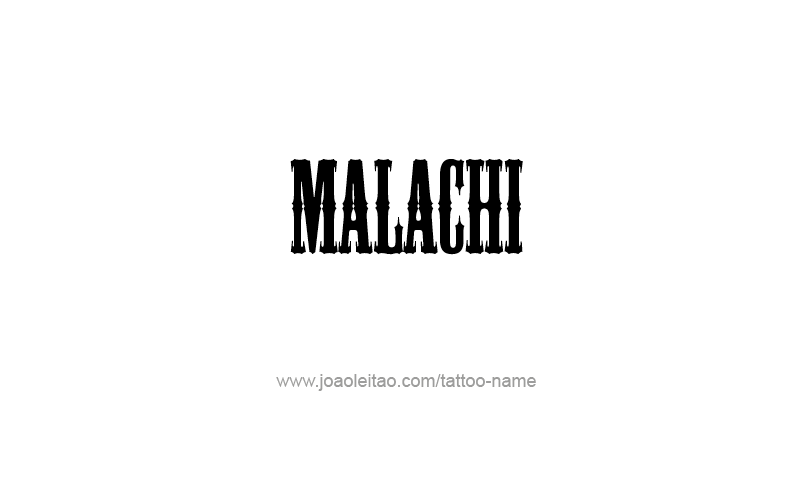 Tattoo Design Prophet Name Malachi