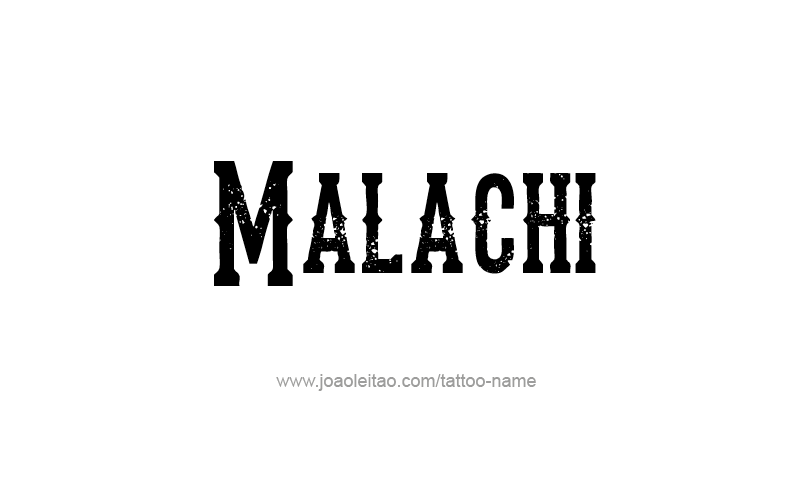 Tattoo Design Prophet Name Malachi