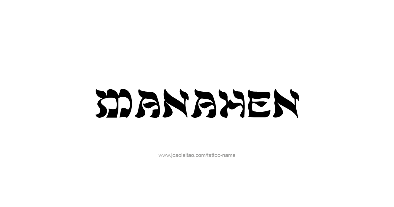 Tattoo Design Prophet Name Manahen