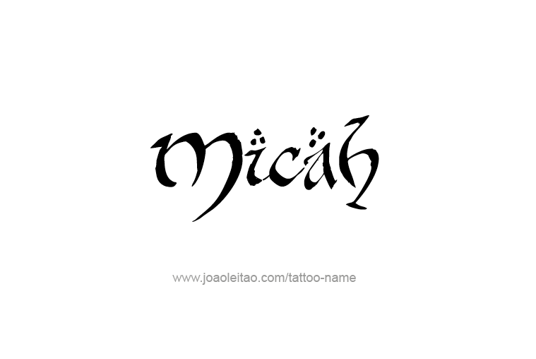 Tattoo Design Prophet Name Micah