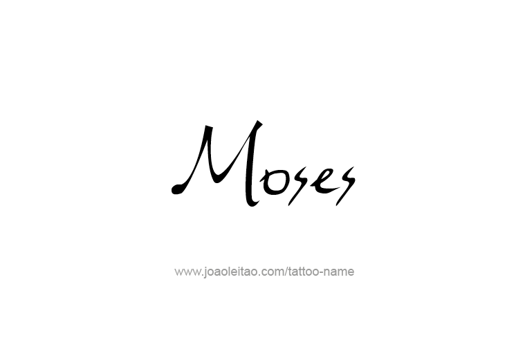 Tattoo Design Prophet Name Moses