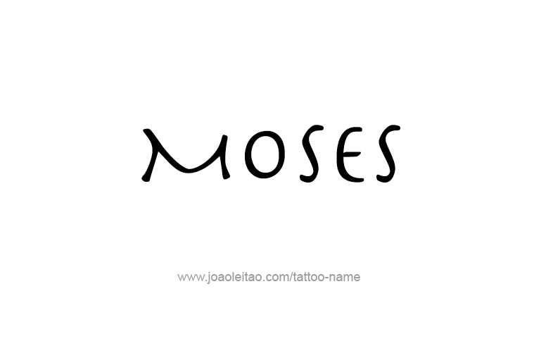 Tattoo Design Prophet Name Moses