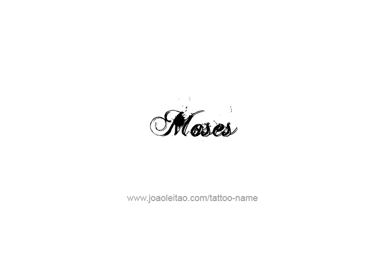 Tattoo Design Prophet Name Moses