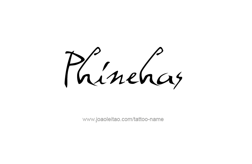 Tattoo Design Prophet Name Phinehas