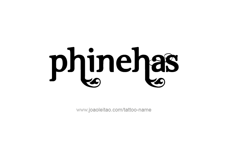 Tattoo Design Prophet Name Phinehas