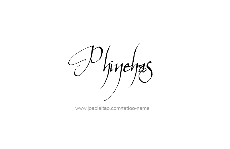 Tattoo Design Prophet Name Phinehas