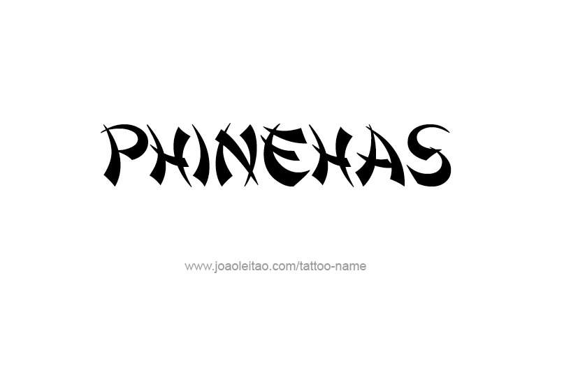 Tattoo Design Prophet Name Phinehas