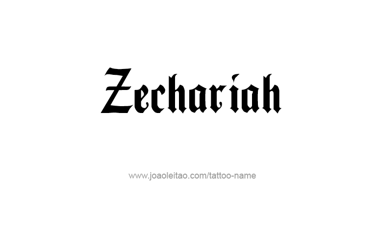 Tattoo Design Prophet Name Zechariah