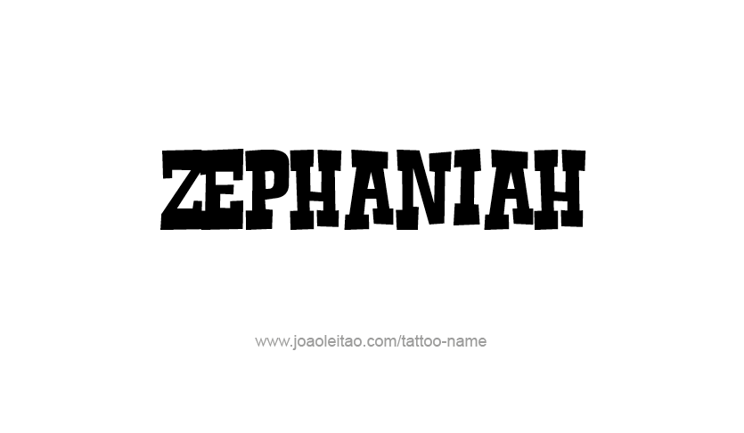 Tattoo Design Prophet Name Zephaniah