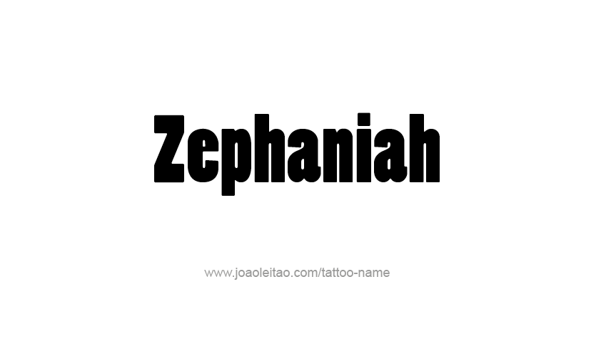 Tattoo Design Prophet Name Zephaniah