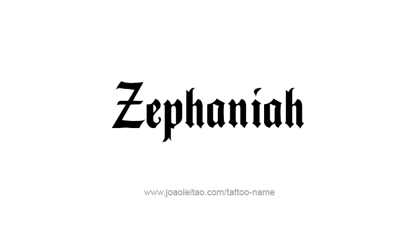 Tattoo Design Prophet Name Zephaniah