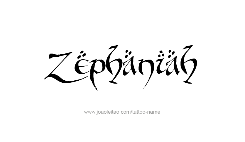 Tattoo Design Prophet Name Zephaniah