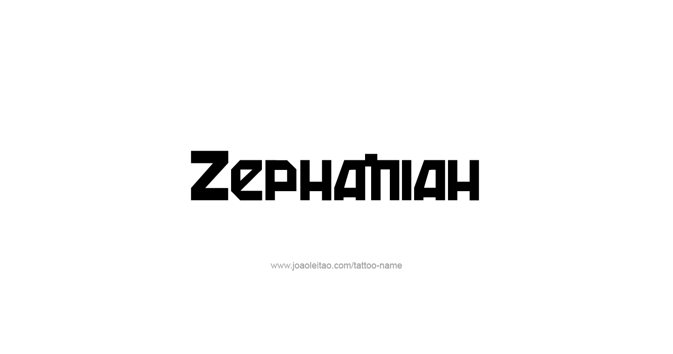 Tattoo Design Prophet Name Zephaniah