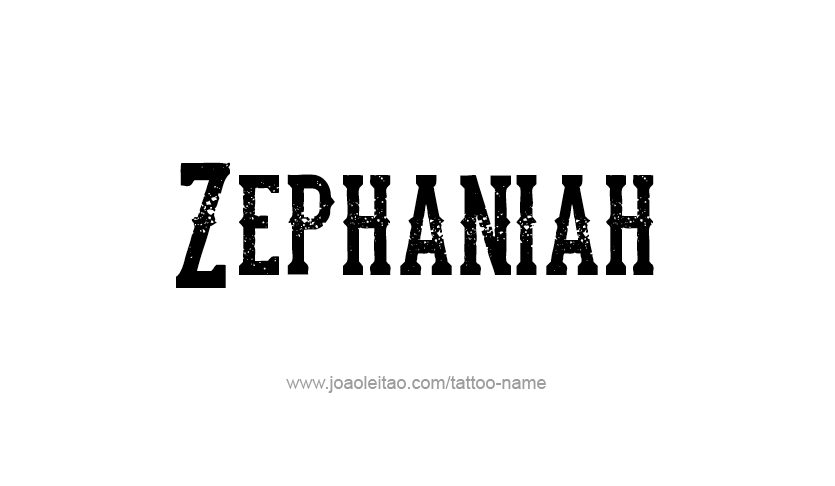 Tattoo Design Prophet Name Zephaniah